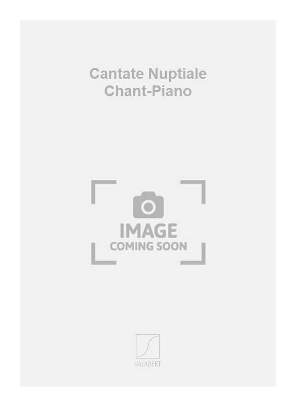 Cantate Nuptiale Chant-Piano  